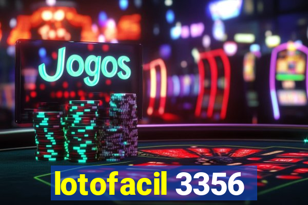 lotofacil 3356